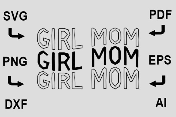 Download Girl Mom SVG T-Shirt Design - Girl Collection