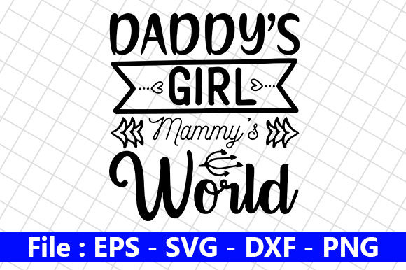 Download Baby Design, Daddy’s Girl Mammy’s World - Girl Collection
